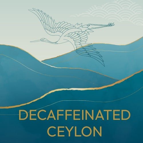 Decaffeinated Ceylon tea