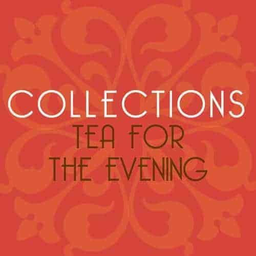 Buy loose leaf teas online - Evening Tea Collection